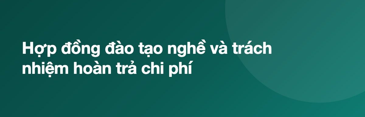 Hợp đồng đào tạo nghề và trách nhiệm hoàn trả chi phí