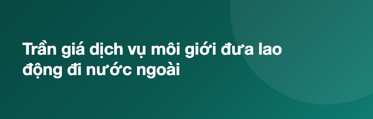 Trần giá dịch vụ môi giới đưa lao động đi nước ngoài