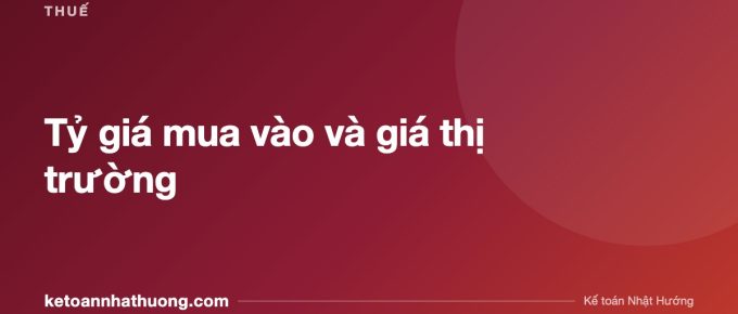 Tỷ giá mua vào và giá thị trường - ketoannhathuong.com