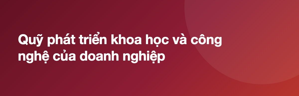 Quỹ phát triển khoa học và công nghệ của doanh nghiệp