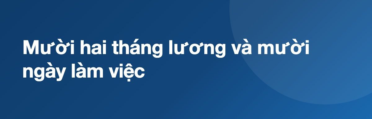Mười hai tháng lương và mười ngày làm việc